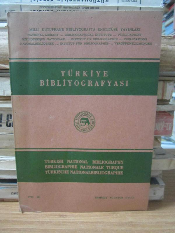 Türkiye Bibliyografyası - III - 1970 - Temmuz - Ağustos - Eylül
