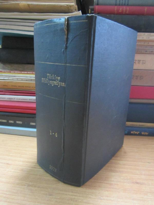 Türkiye Bibliyografyası - Sayı I - IV 1972 Ocak Şubat Mart - Ciltli