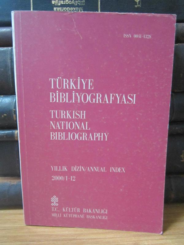Türkiye Bibliyografyası - Yıllık Dizin - Cilt 67 Sayı 2000/1-12