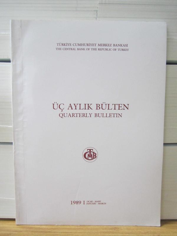 Türkiye Cumhuriyeti Merkez Bankası Üç Aylık Bülten - SAYI 1 - OCAK MART 1989