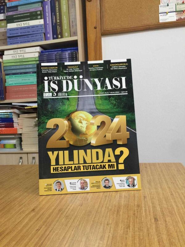 TÜRKİYE'DE İŞ DÜNYASI - Sayı 26 - Ocak 2024