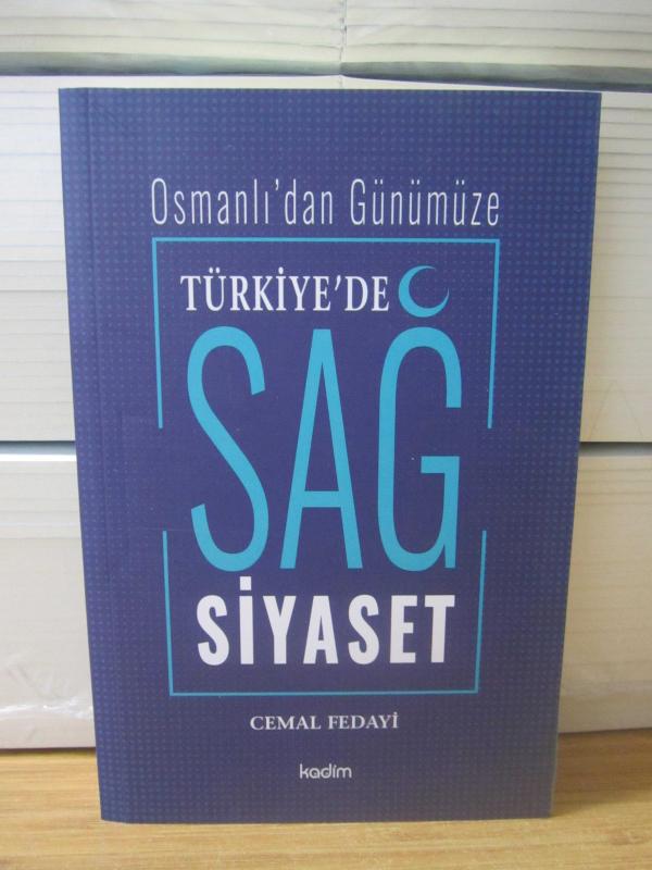 TÜRKİYE'DE SAĞ SİYASET Osmanlı'dan Günümüze - Cemal Fedayi