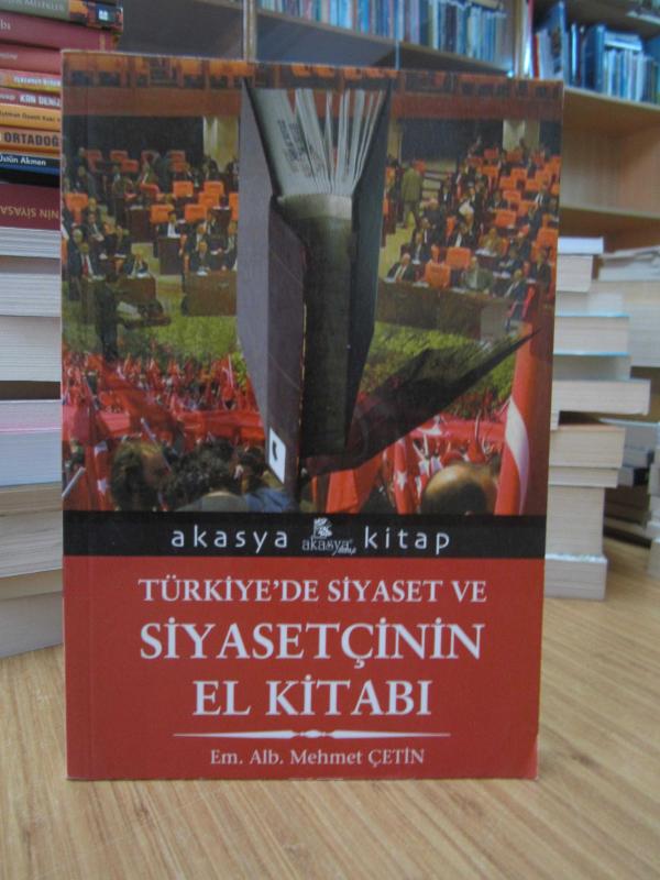 Türkiye'de Siyaset ve Siyasetçinin El Kitabı