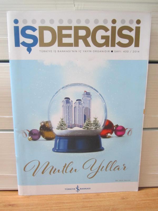 Türkiye İş Bankası İŞDERGİSİ - Sayı 430 - Yıl 2014