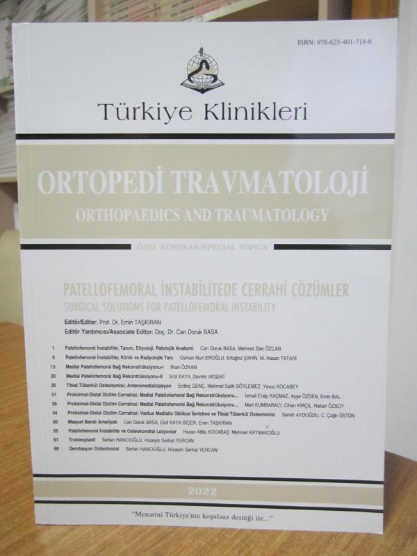 Türkiye Klinikleri Ortopedi Travmatoloji Patellofemoral İnstabilitede Cerrahi Çözümler - Editör: Prof. Dr. Emin Taşkıran