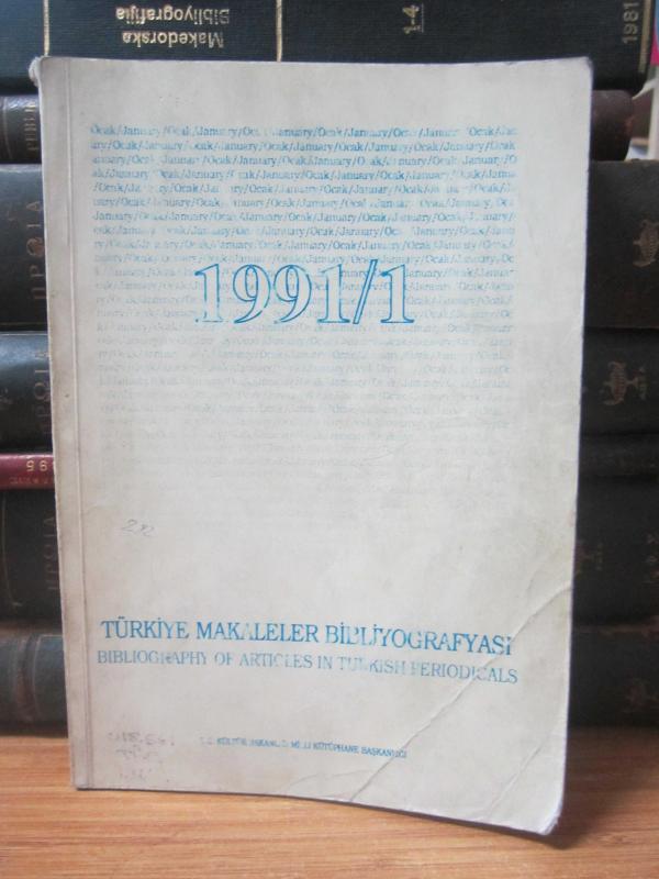 Türkiye Makaleler Bibliyografyası - Cilt 40 Sayı 1991/1