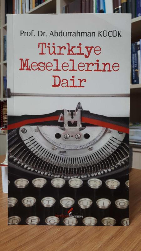 Türkiye Meselelerine Dair