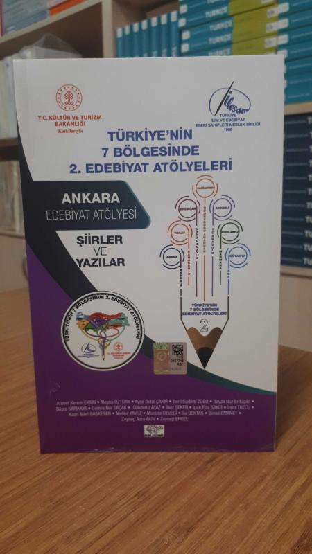 Türkiye'nin 7 Bölgesinde 2. Edebiyat Atölyeleri - Ankara Edebiyat Atölyesi Şiirler ve Yazılar