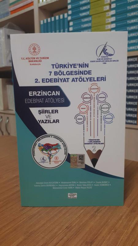 Türkiye'nin 7 Bölgesinde 2. Edebiyat Atölyeleri - Erzincan Edebiyat Atölyesi Şiirler ve Yazılar