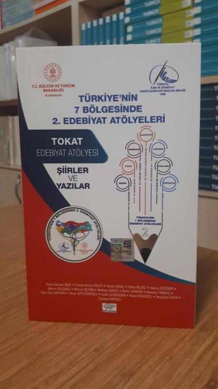 Türkiye'nin 7 Bölgesinde 2. Edebiyat Atölyeleri - Tokat Edebiyat Atölyesi Şiirler ve Yazılar