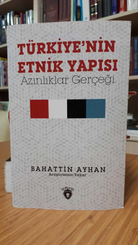 Türkiye'nin Etnik Yapısı Azınlıklar Gerçeği