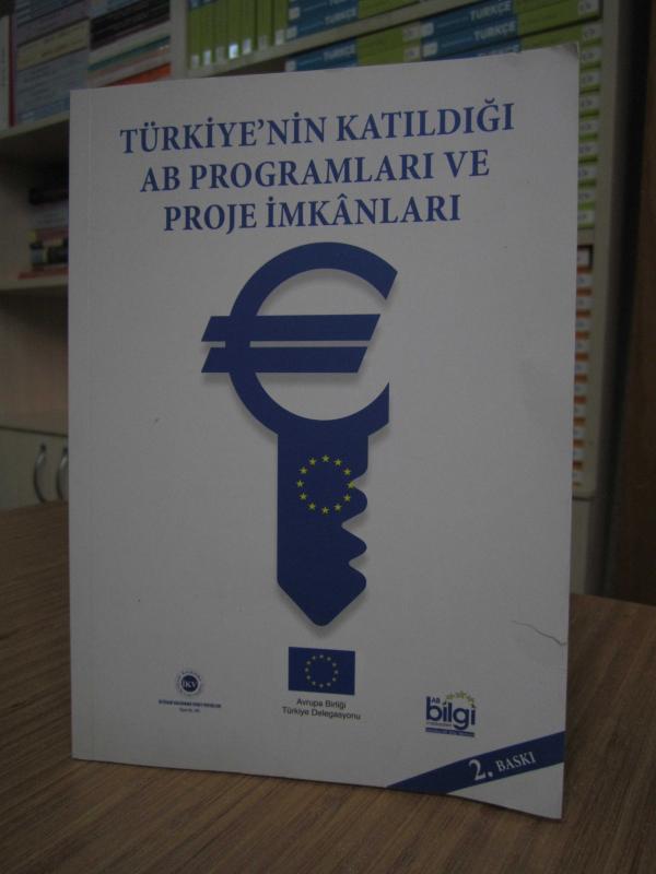Türkiye'nin Katıldığı AB Programları ve Proje İmkanları