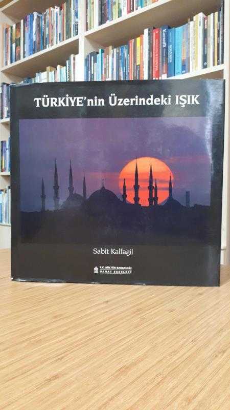 Türkiye'nin Üzerindeki Işık - Sabit Kalfagil [Ciltli - Şömizli - Diyagram Kartları Mevcut]