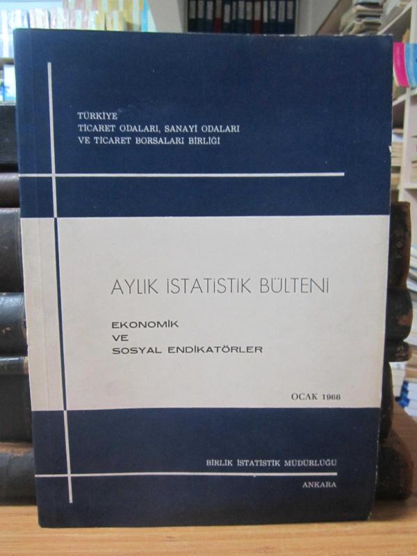 Türkiye Ticaret Odaları, Sanayi Odaları ve Ticaret Borsaları Birliği - Aylık İstatistik Bülteni - Ocak 1966