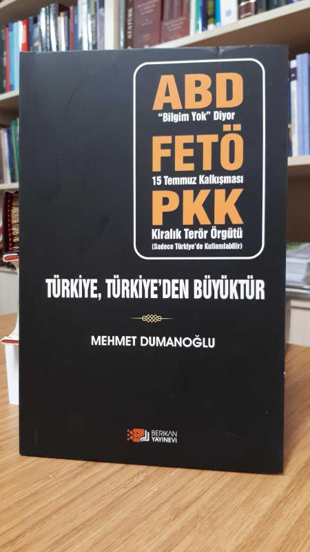 Türkiye, Türkiye'den Büyüktür