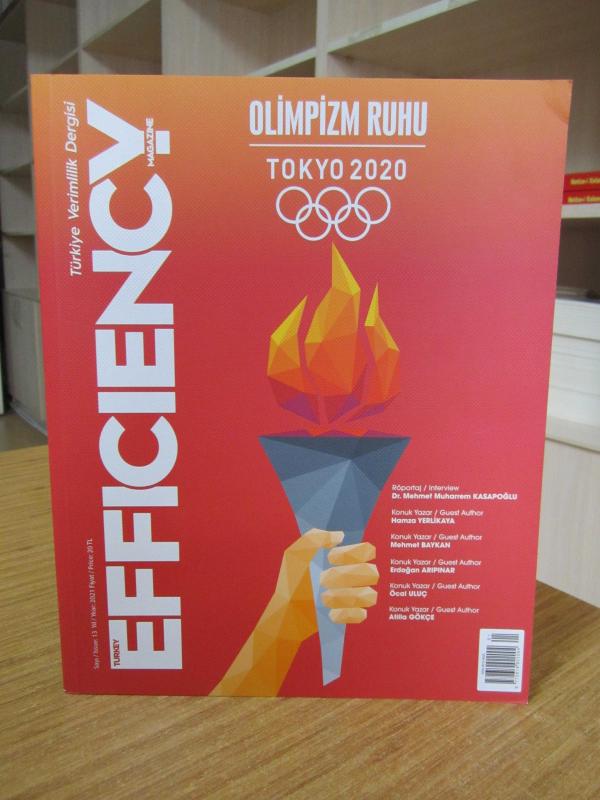 Türkiye Verimlilik Dergisi - Sayı 13 - Yıl 2021 / Turkey Efficiency Magazine - Issue 13 - Year 2021 - Türkiye Verimlilik Vakfı [ Olimpizm Ruhu Tokyo 2020 ]