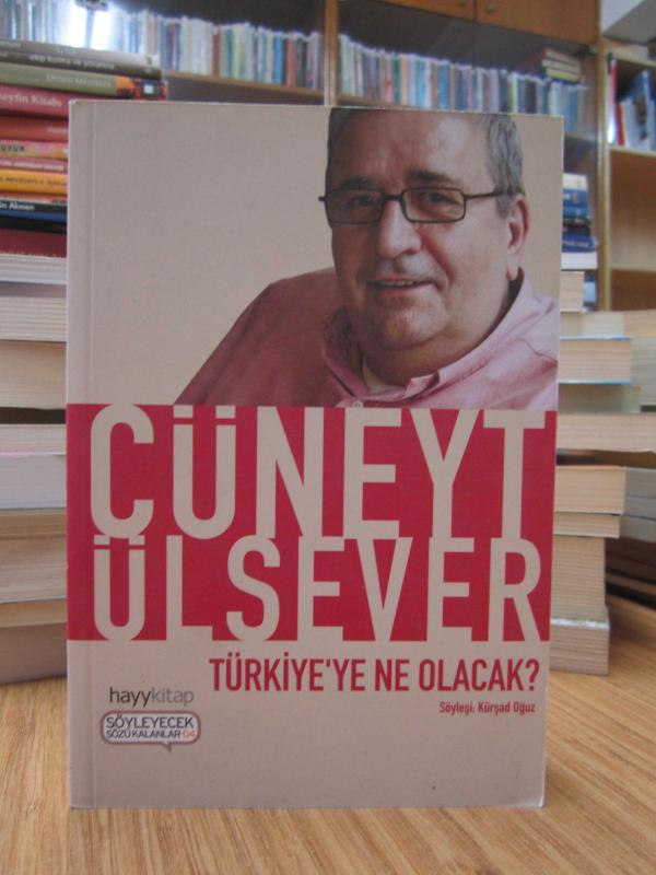 Türkiye'ye Ne Olacak? - Cüneyt Ülsever - Söyleşi: Kürşad Oğuz