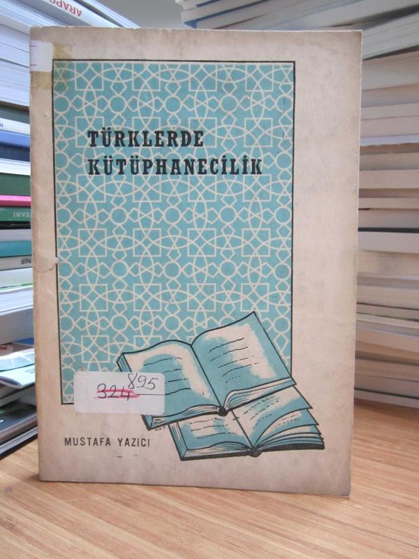 Türklerde Kütüphanecilik - Mustafa Yazıcı