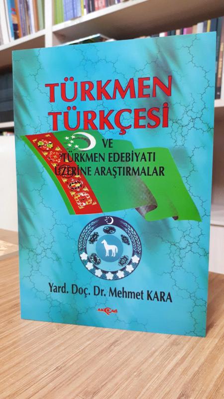 Türkmen Türkçesi ve Türkmen Edebiyatı Üzerine Araştırmalar