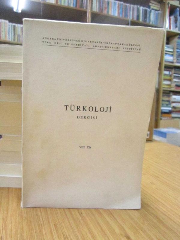 Türkoloji Dergisi VIII.Cilt (Ankara Üniversitesi DTCF Türk Dili ve Edebiyatı Araştırmaları Enstitüsü)
