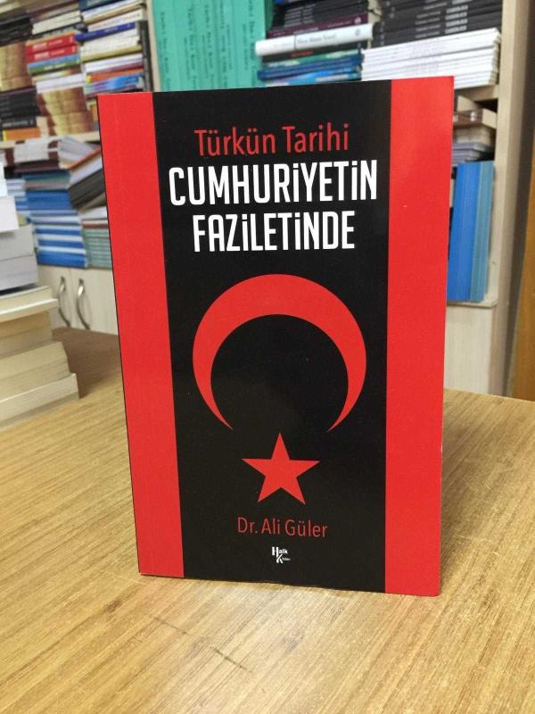 Türkün Tarihi Cumhuriyetin Faziletinde - Dr. Ali Güler