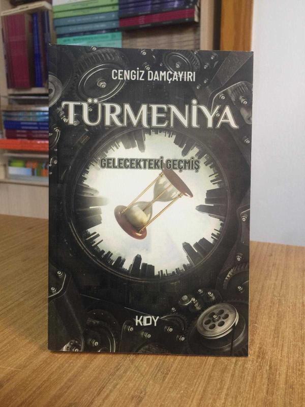 TÜRMENİYA Gelecekteki Geçmiş - Cengiz Damçayırı