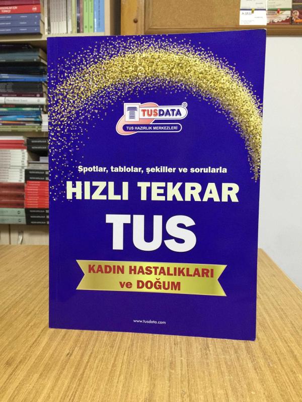 TUSDATA Hızlı Tekrar TUS Kadın Hastalıkları ve Doğum (Yıl 6 Sayı 1)