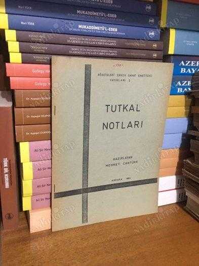TUTKAL NOTLARI - MEHMET CANTÜRK