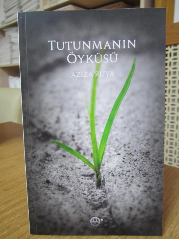 Tutunmanın Öyküsü - Aziza Rüya / Diyanet İşleri Başkanlığı Yayınları (2021)