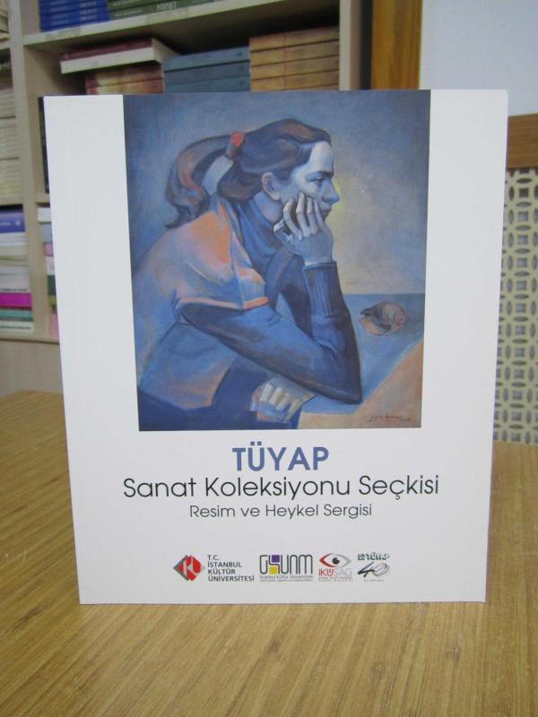 TÜYAP Sanat Koleksiyonu Seçkisi Resim ve Heykel Sergisi 24 Nisan 2019 - 10 Mayıs 2019 / İstanbul Kültür Üniversitesi Sanat Galerisi
