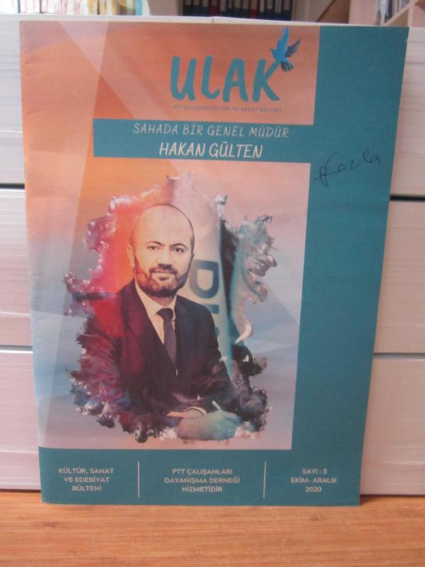 ULAK Dergisi PTT Çalışanı Kültür ve Sanat Bülteni - Sayı 3 - Ekim Aralık 2020