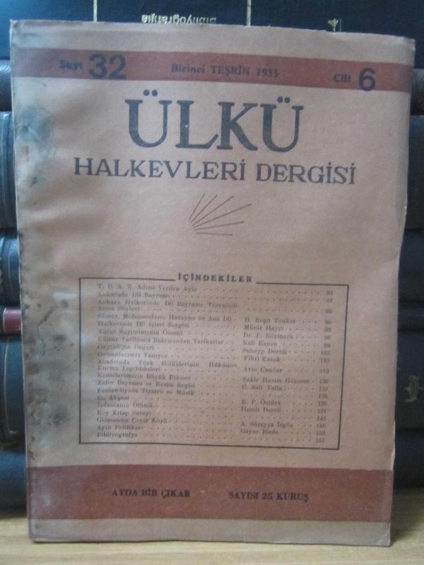 ÜLKÜ HALKEVLERİ MECMUASI - Cilt: 6 Sayı: 32  - Birinci Teşrin 1935