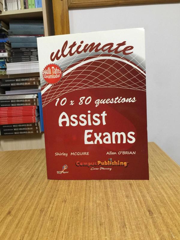Ultimate 10 x 80 Questions Assist Exams / Campus Publishing
