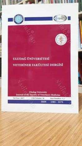 Uludağ Üniversitesi Veteriner Fakültesi Dergisi - Cilt: 36 Sayı: 1-2 Yıl 2017