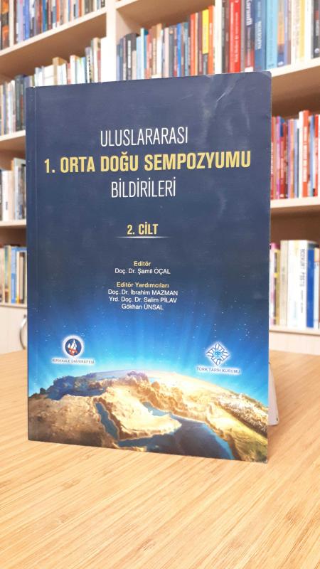 Uluslararası 1.Orta Doğu Sempozyumu Bildirileri 2. Cilt