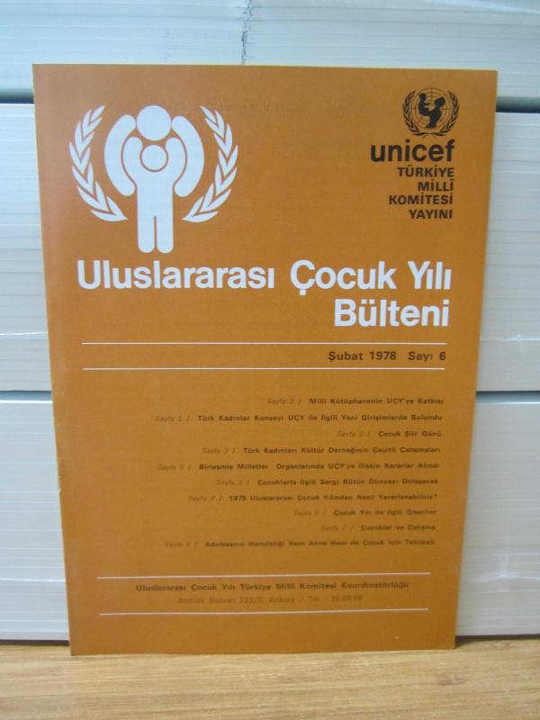 Uluslararası Çocuk Yılı Bülteni - Şubat 1978 Sayı 6 - UNICEF Türkiye Milli Komitesi