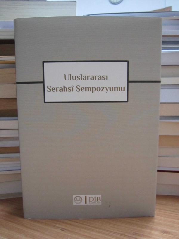 Uluslararası Serahsi Sempozyumu - Hacı Duran Namlı / Diyanet İşleri Başkanlığı Yayınları