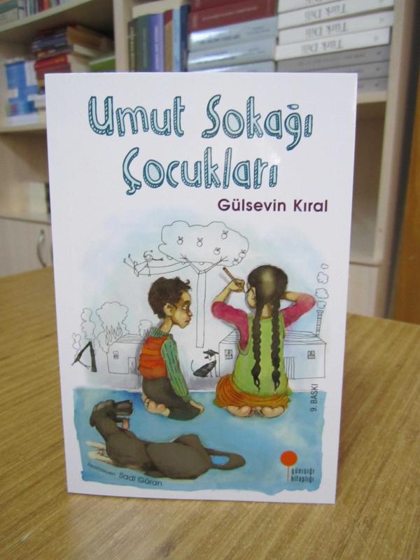 Umut Sokağı Çocukları - Gülsevin Kıral
