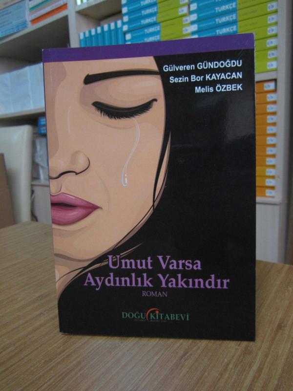 Umut Varsa Aydınlık Yakındır