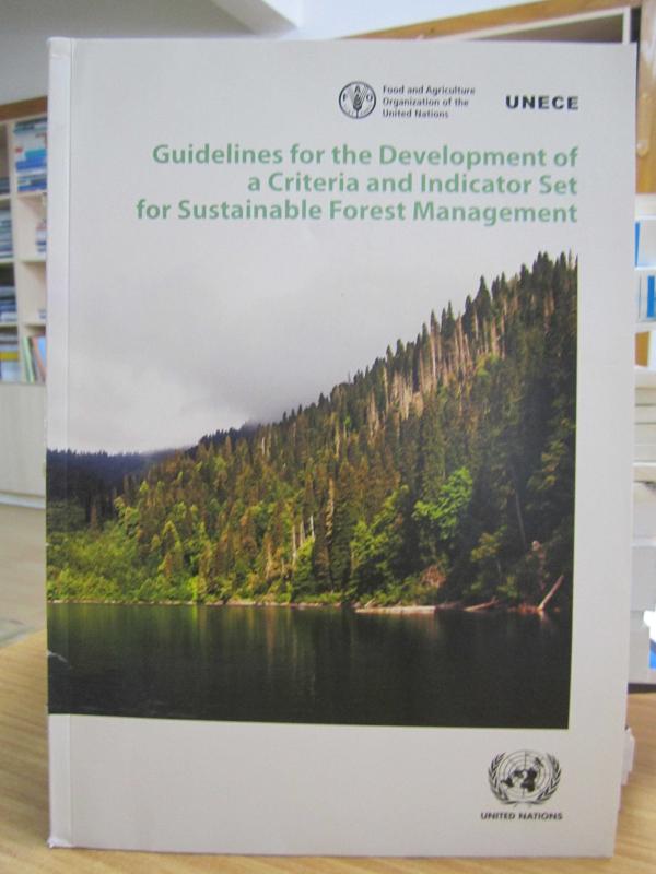 UNECE - Guidelines for the Development of a Criteria and Indicator Set for Sustainable Forest Management