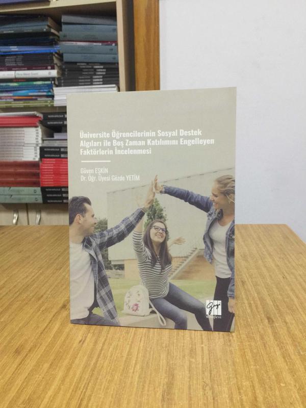 Üniversite Öğrencilerinin Sosyal Destek Algıları ile Boş Zaman Katılımını Engelleyen Faktörlerin İncelenmesi