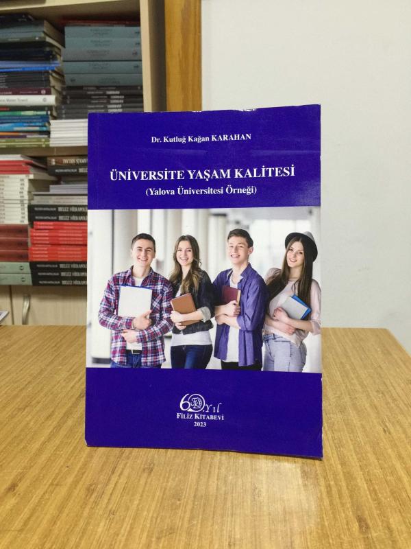 Üniversite Yaşam Kalitesi (Yalova Üniversitesi Örneği) - Dr. Kutluğ Kağan Karahan