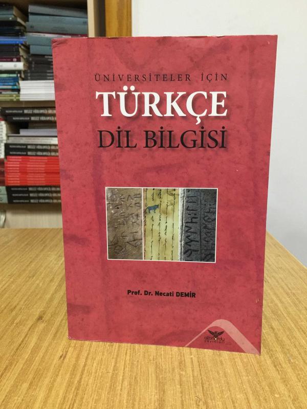 Üniversiteler için Türkçe Dil Bilgisi - Prof. Dr. Necati Demir