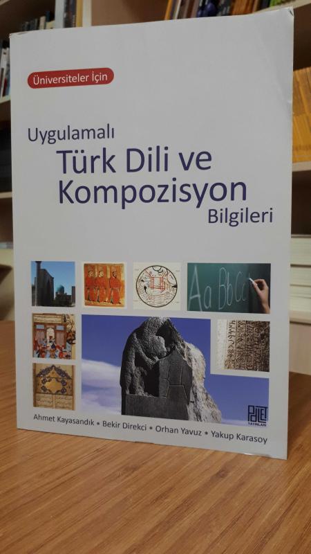 Üniversiteler için Uygulamalı Türk Dili ve Kompozisyon Bilgileri