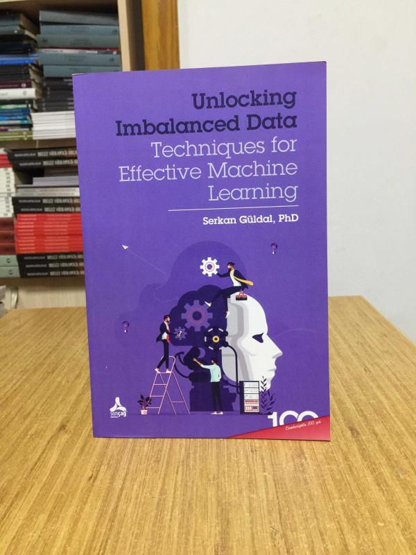 Unlocking Imbalanced Data Techniques for Effective Machine Learning - Serkan Güldal