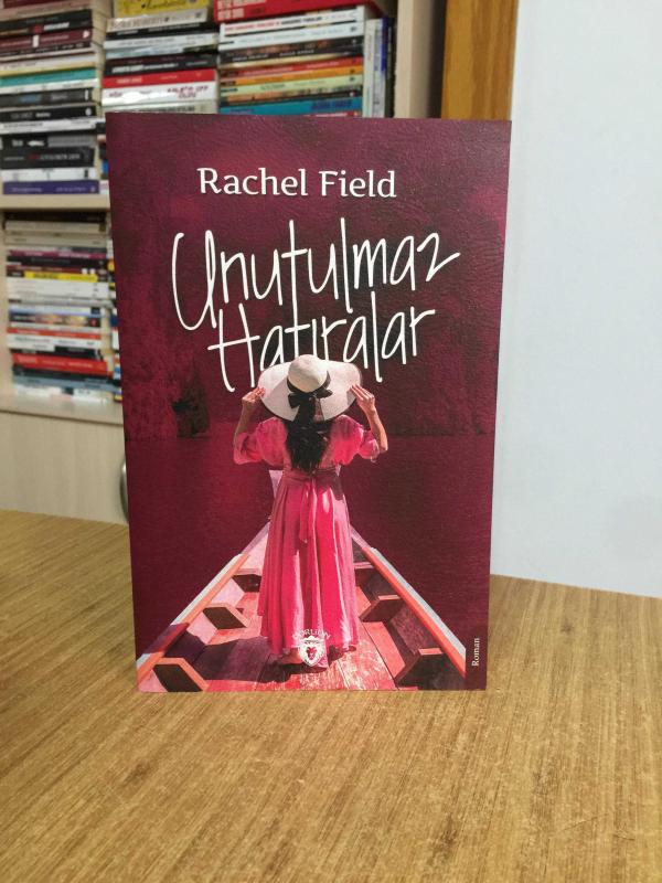 Unutulmaz Hatıralar - Rachel Field
