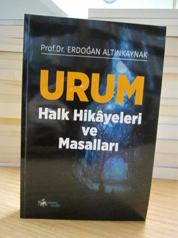 Urum Halk Hikayeleri ve Masalları - Prof. Dr. Erdoğan Altınkaynak