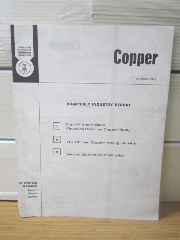US Department of Commerce Bureau of Domestic Commerce - COPPER - Quarterly Industry Report - October 1972