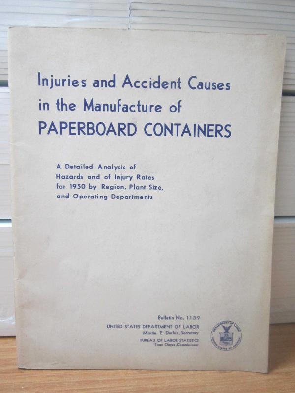 US Department of Labor - Bulletin No 1139 - Injuries and Accident Causes in the Manufacture of Paperboard Containers