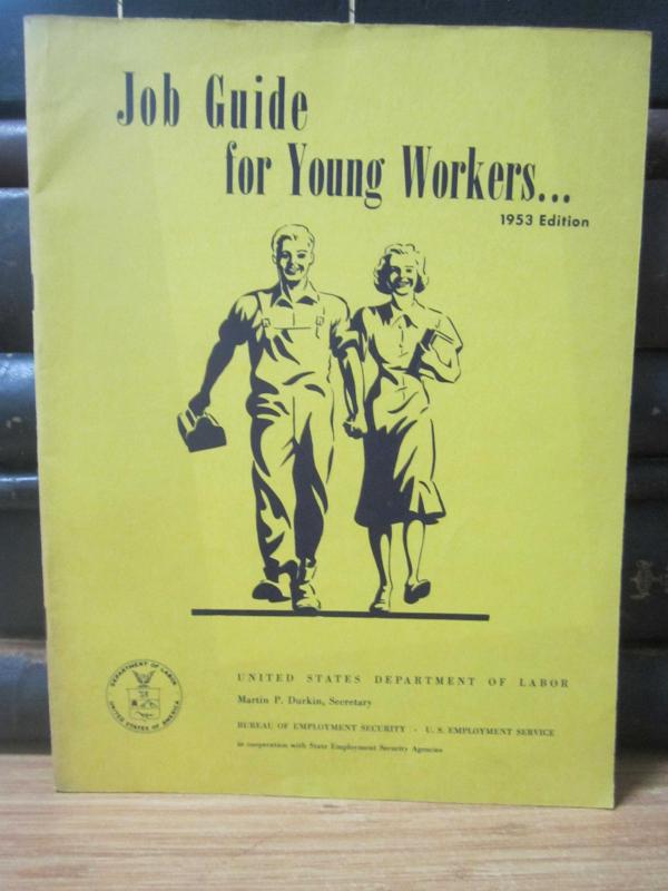 US Department of Labor Bureau of Employment Security - Job Guide for Young Workers 1953 Edition